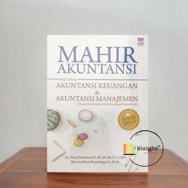 Mahir Akuntansi Seri Praktikum Akuntansi Keuangan dan Manajemen (2) Edisi 2020