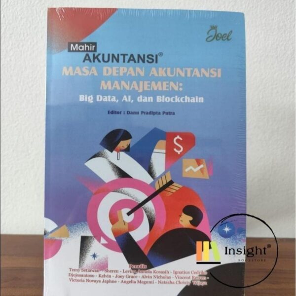 Mahir Akuntansi Masa Depan Akuntansi Manajemen Strategi: Big Data, AI, dan Blockchain