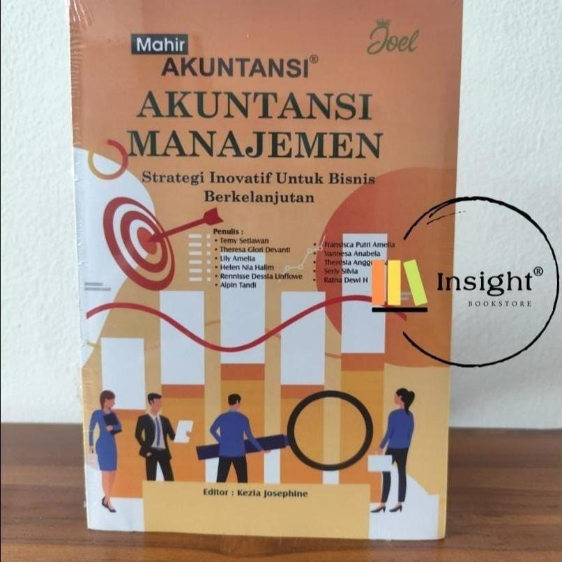 Mahir Akuntansi Akuntansi Manajemen : Strategi Inovatif untuk Bisnis Berkelanjutan