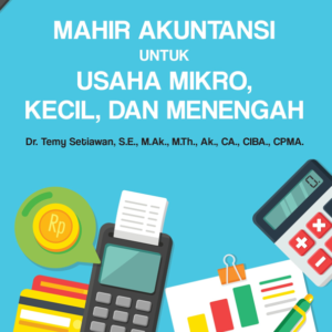 Mahir Akuntansi Untuk Usaha Mikro, Kecil dan Menengah