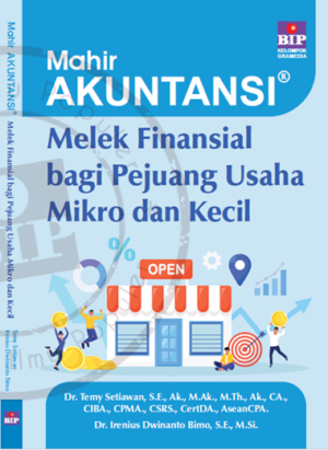 Mahir Akuntansi: Melek Finansial bagi Pejuang Usaha Mikro dan Kecil