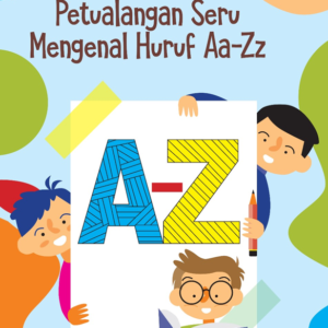 Petualangan Seru Mengenal Huruf A-Z