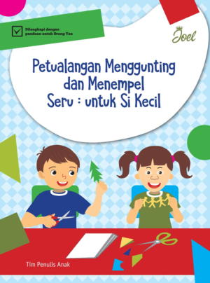 Petualangan Menggunting dan Menempel: Seru untuk Si Kecil