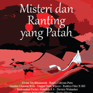 Misteri dan Ranting yang Patah