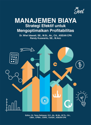 Manajemen Biaya: Strategi Efektif untuk Mengoptimalkan Profabilitas