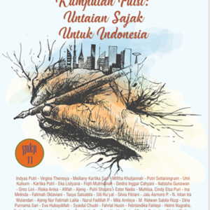 Kumpulan puisi : untaian sajak untuk Indonesia