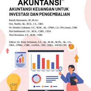 Mahir Akuntansi: Akuntansi Keuangan untuk Investasi dan Pengembalian