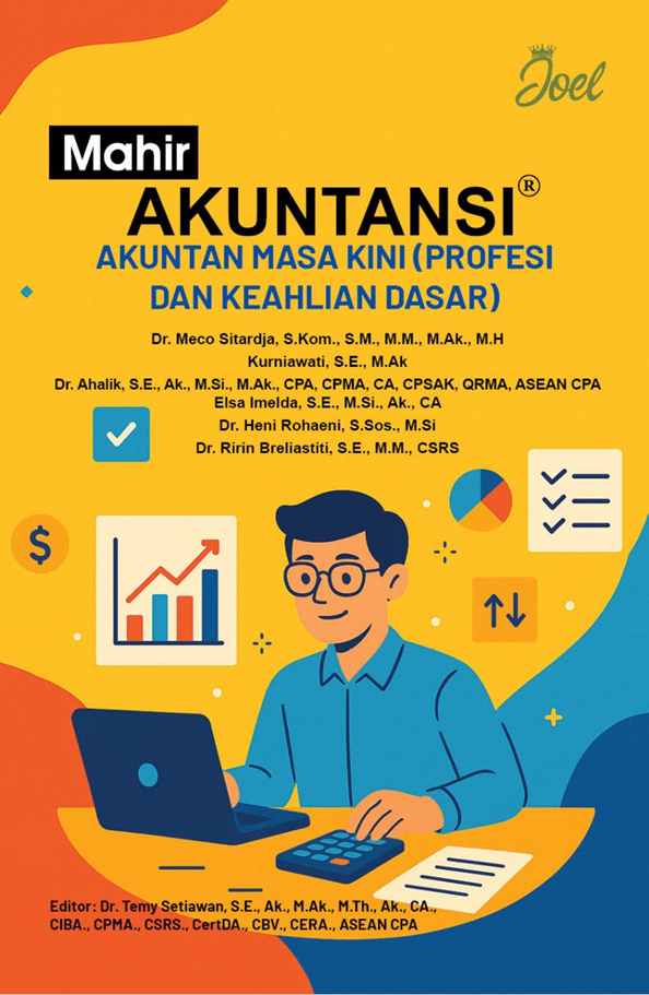 Mahir Akuntansi: Akuntan Masa Kini (Profesi dan Keahlian Dasar)