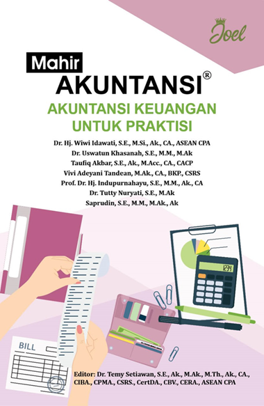 Mahir Akuntansi: Akuntansi Keuangan Untuk Praktisi