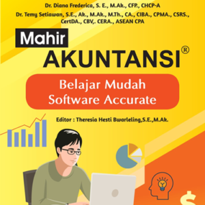 Mahir Akuntansi: Belajar Mudah Software Accurate